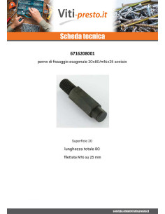 PICOT Fissaggio Esagonale 20X80 Filettata Su M16X25... 2